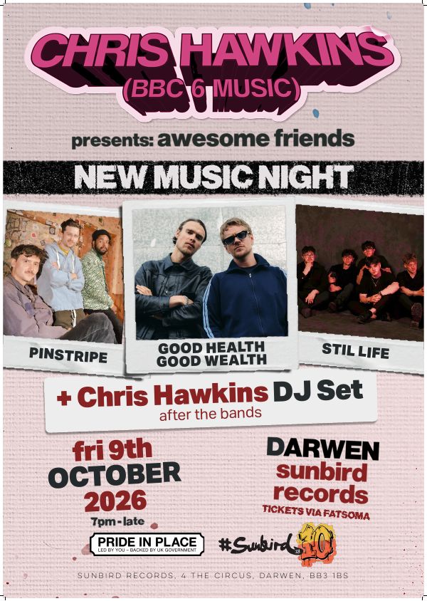 Chris Hawkins & BBC 6 Music: Awesome Friends New Music Night, Sunbird Records, Darwen, 9 October 2026